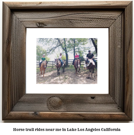 horse trail rides near me in Lake Los Angeles, California